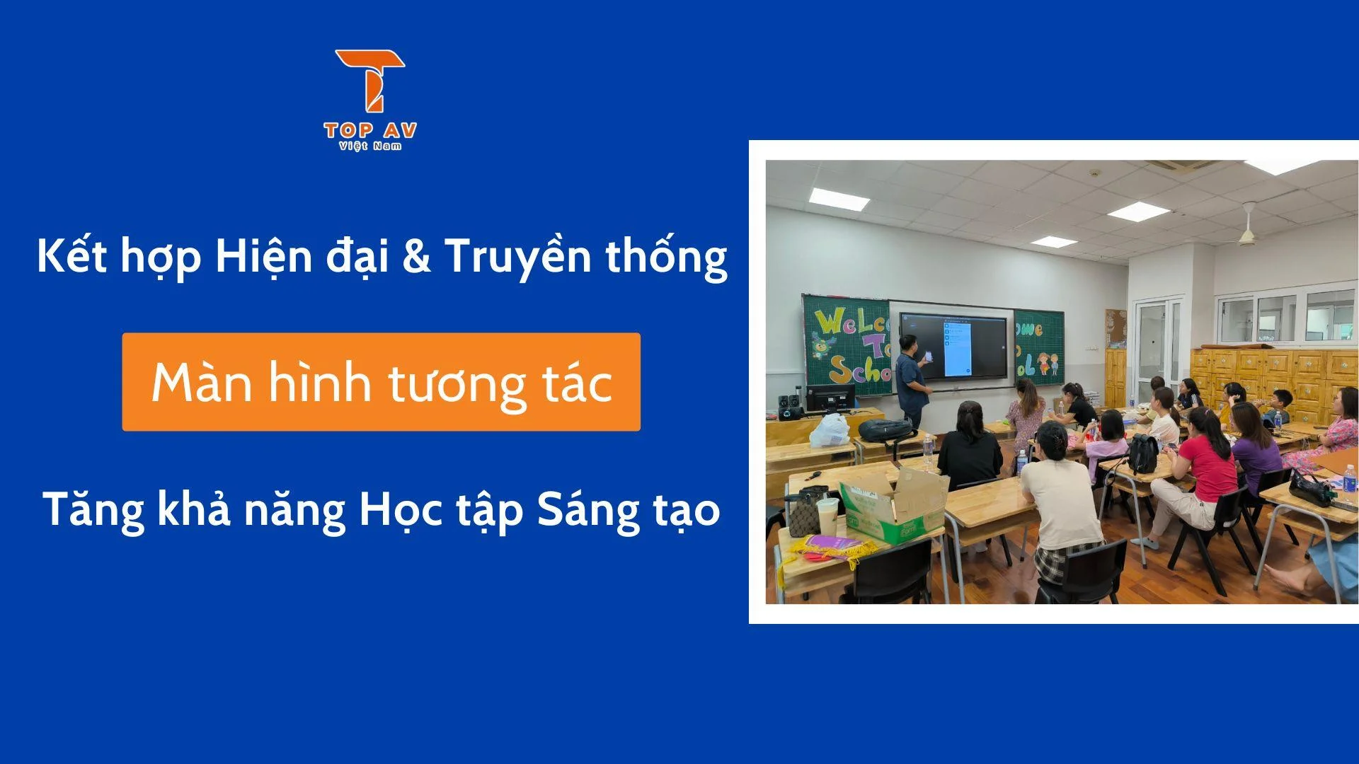 Lợi ích của Màn hình Tương Tác trong Giáo dục Đổi Mới